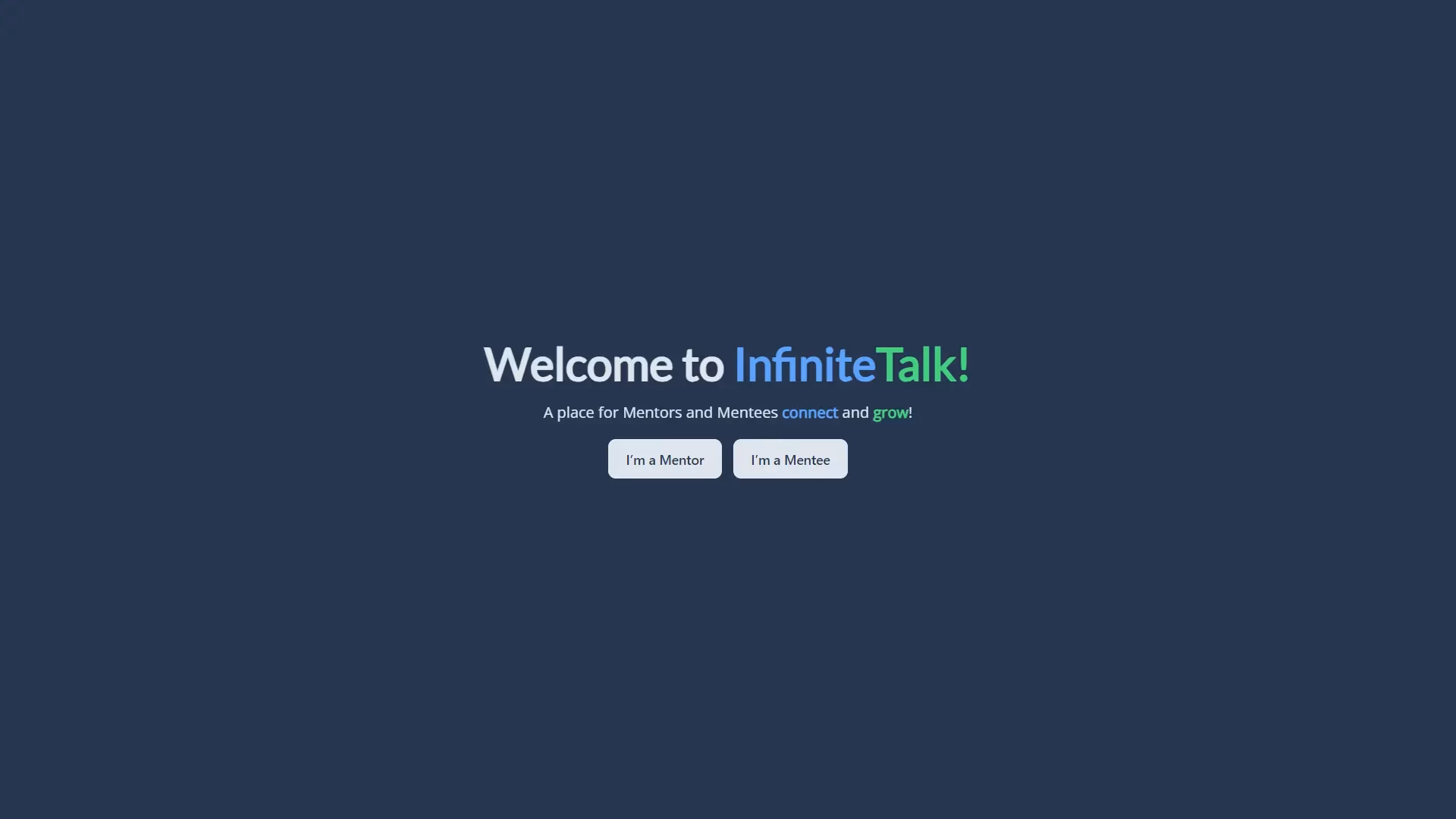 InfiniteTalk: A place for Mentors and Mentee connect and grow!