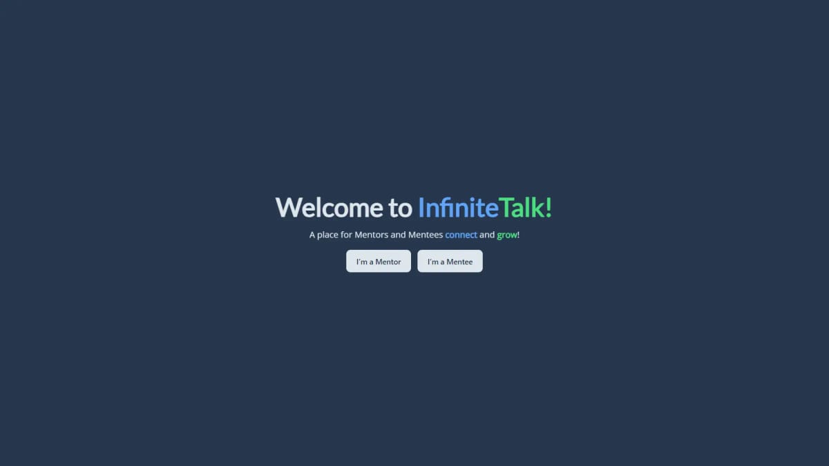 InfiniteTalk: A place for Mentors and Mentee connect and grow!